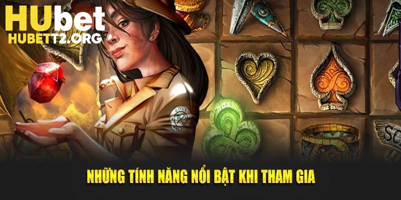 Các tính năng đặc biệt khi tham gia vào trò chơi