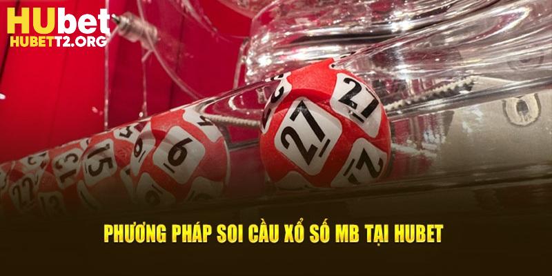 Phương pháp soi cầu xổ số MB tại HUBET